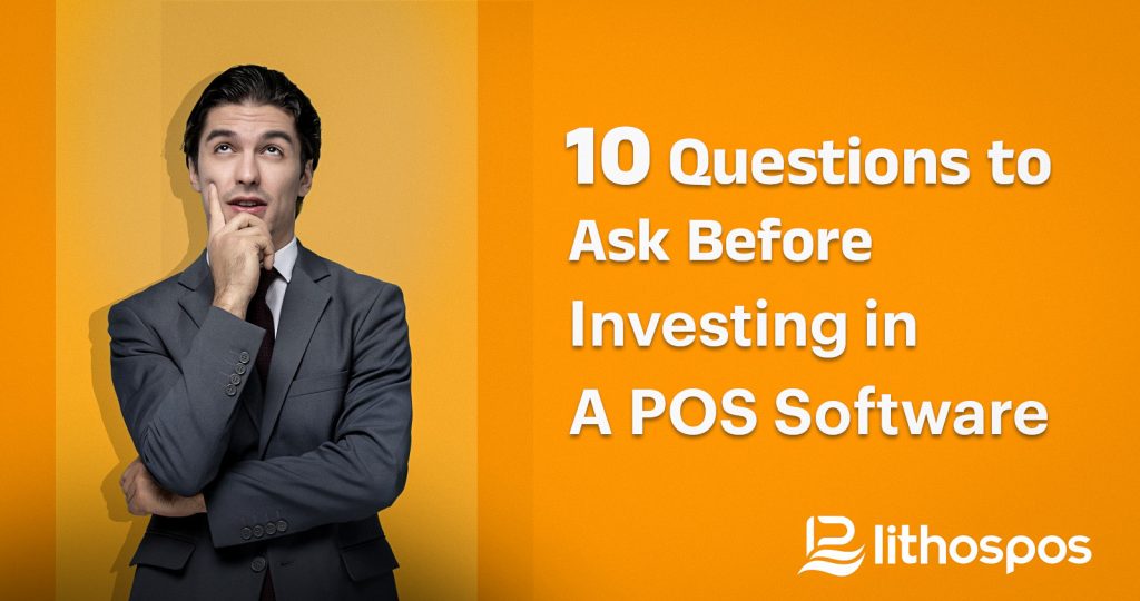 10 Questions to Ask Before Investing in a POS Software