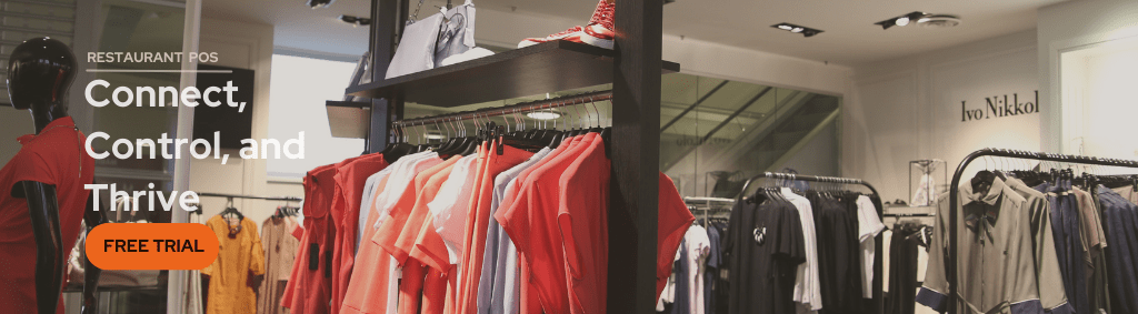 3 Tips to Better Use Your POS to Keep Track of Your Clothing Merchandise -  POS Highway